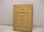 Il pome del bel fioretto di Domenico da Prato rimatore del secolo XV. Edizione di soli 120 esemplari