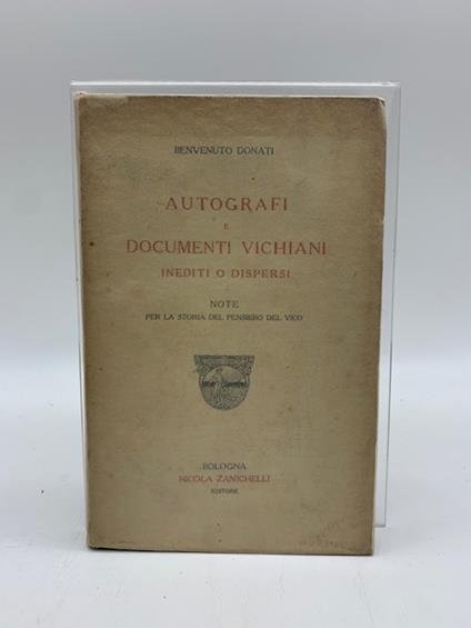 Autografi e documenti vichiani inediti o dispersi. Note per la storia del pensiero del Vico - Benvenuto Donati - copertina