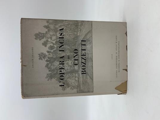 L' opera incisa di Cino Bozzetti - Angelo Dragone - copertina