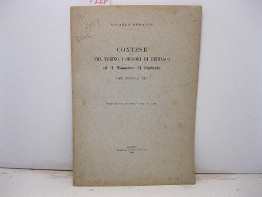 Contese fra Torino, i Signori di Beinasco ed il monastero di Staffarda nel secolo XIII. (Estr.) - Edoardo Durando - copertina