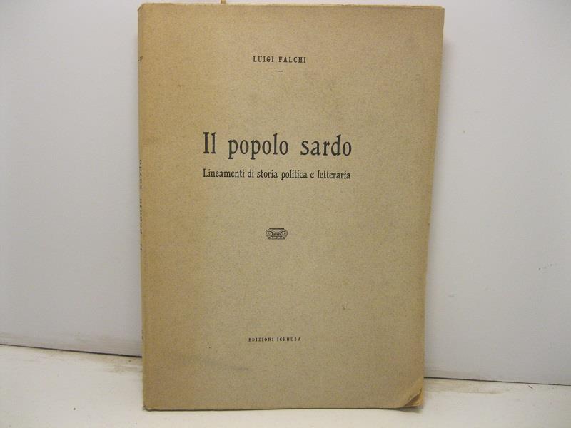 Il popolo sardo. Lineamenti di storia politica e letteraria