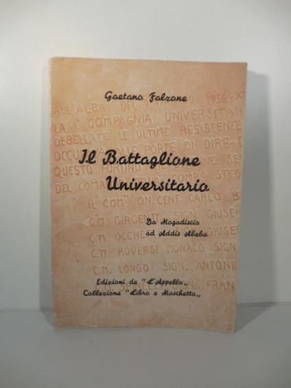 Il battaglione universitario. Da Mogadiscio ad Addis Abeba - Gaetano Falzone - copertina
