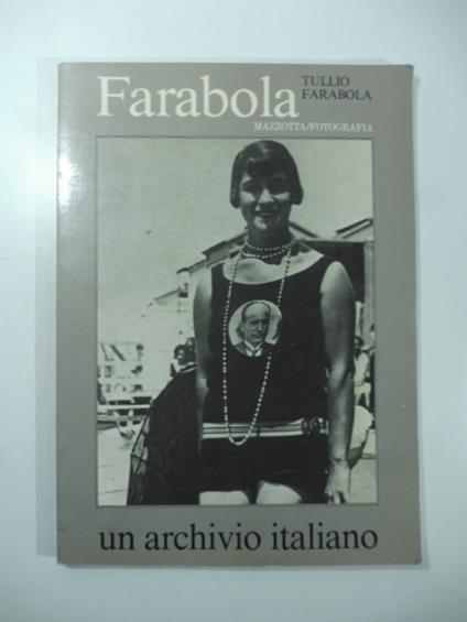Farabola. Un archivio italiano - Tullio Farabola - copertina