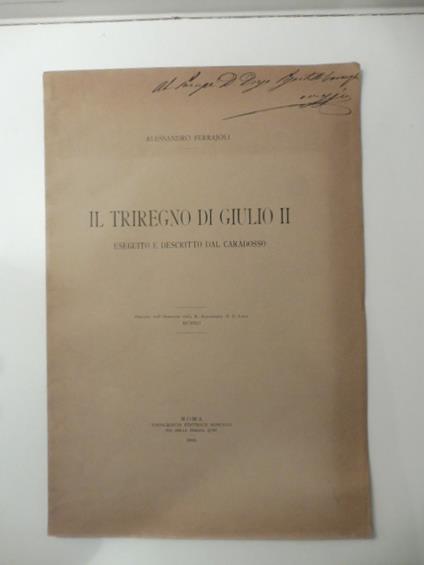 Il triregno di Giulio II eseguito e descritto dal Caradosso - Alessandro Ferrajoli - copertina