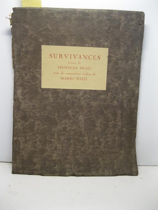 Survivances. Poe'ms orne's de compositions ine'dites de Mario Tozzi - Lionello Fiumi - copertina
