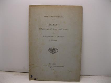 Documenti dell'Archivio Vaticano e dell'Estense circa il soggiorno di Calvino a Ferrara - Bartolommeo Fontana - copertina