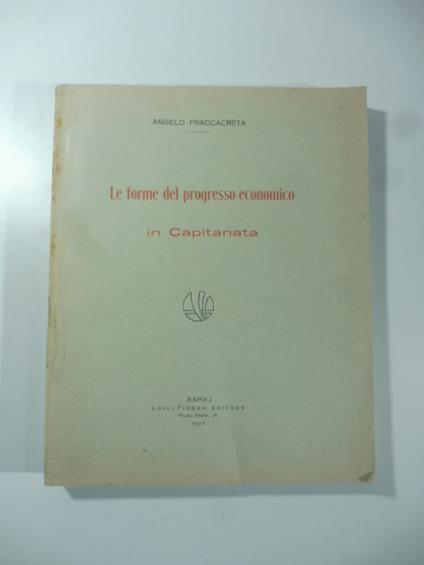 Le forme del progresso economico in Capitanata - Angelo Fraccacreta - copertina