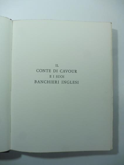 Il Conte di Cavour e i suoi banchieri inglesi - Carlo Maria Franzero - copertina