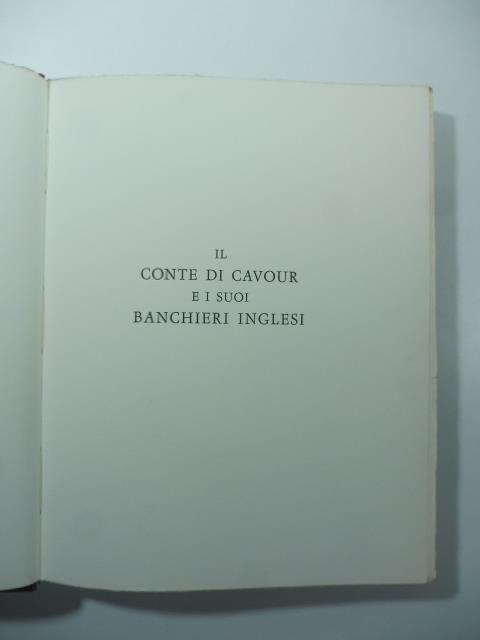 Il Conte di Cavour e i suoi banchieri inglesi