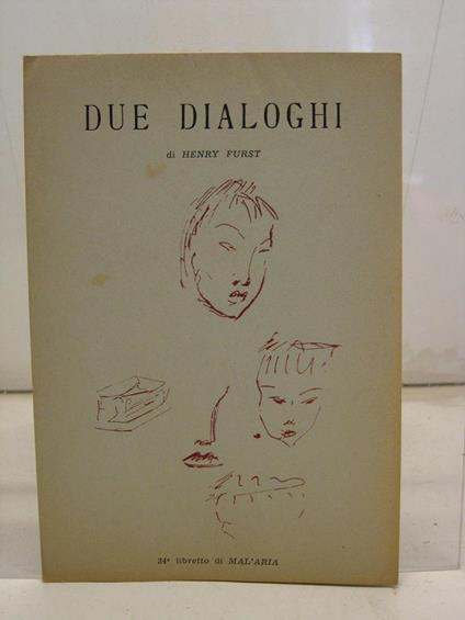 Due dialoghi, 24o libretto di MAL'ARIA - Henry Furst - copertina