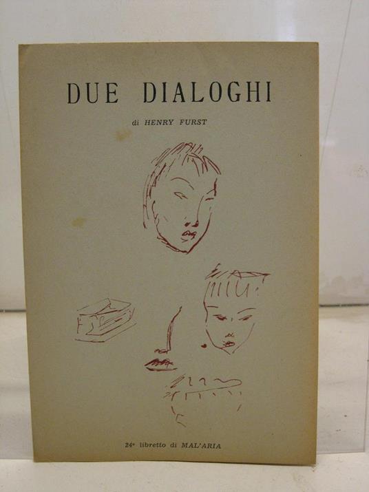 Due dialoghi, 24o libretto di MAL'ARIA - Henry Furst - copertina