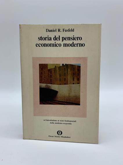 Storia del pensiero economico moderno - Daniel R. Fusfeld - copertina