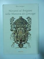 Mercanti ed artigiani nella Mantova dei Gonzaga