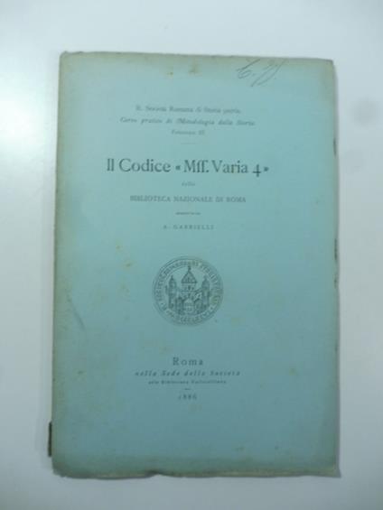 Il Codice Mss. Varia 4 della Biblioteca Nazionale di Roma - A. Gabrielli - copertina