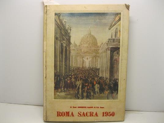 Roma Sacra. 1950 - Giuseppe Gagov - copertina