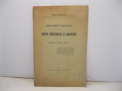 Ordinamento scientifico dello Istituto Internazionale di Agricoltura. Sommario di alcune proposte - Italo Giglioli - copertina