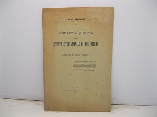Ordinamento scientifico dello Istituto Internazionale di Agricoltura. Sommario di alcune proposte - Italo Giglioli - copertina