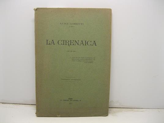 La Cirenaica SI ALLEGA ANCHE lo Specimen che illustra l'opera - Luigi Goretti - copertina