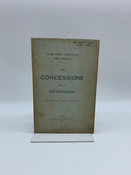 La concessione della cittadinanza. Studio di legislazione comparata - Giovanni Gorrini - copertina
