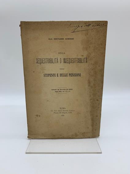 Della sequestrabilita' o insequestrabilita' degli stipendi e delle pensioni - Giovanni Gorrini - copertina