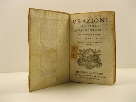 Orazioni del padre Giovanni Granelli della Compagnia di Gesu'. Edizione terza - Giovanni Granelli - copertina