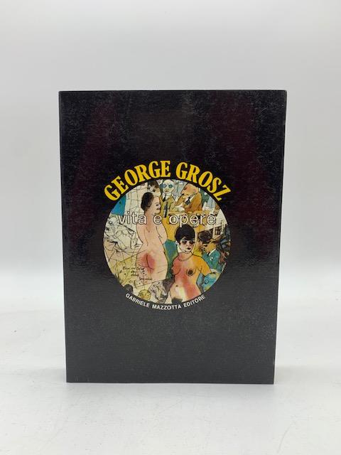 Vita e opere - George Grosz - copertina