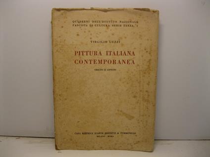 Pittura italiana contemporanea. Origini e aspetti. Esemplare postillato e illustrato con disegni a mano di Franz Furrer - Virgilio Guzzi - copertina