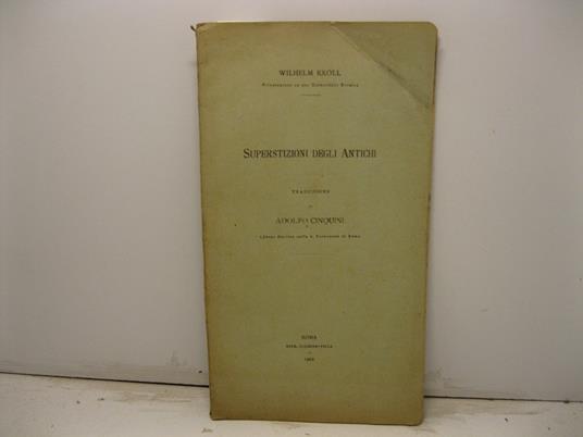 Superstizioni degli antichi. Traduzione di Adolfo Cinquini - Wilhelm Kroll - copertina