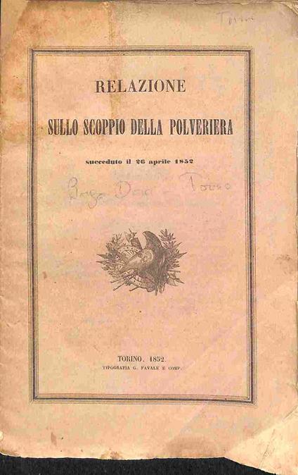 Relazione sullo scoppio della polveriera succeduto il 26 aprile 1852 - Alfonso La Marmora - copertina
