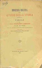 Importanza educativa dello studio della storia. Parole... alle alunne della Scuola Superiore Scalcerle