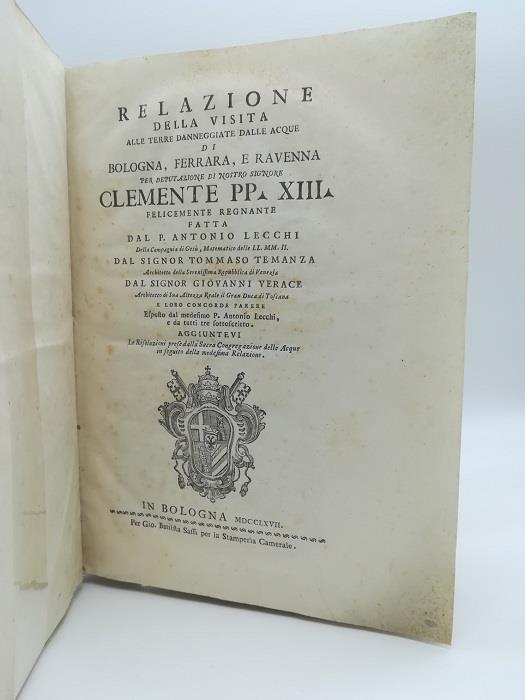 Relazione della visita alle terre danneggiate dalle acque di Bologna. Ferrara, Ravenna per deputazione di nostro signore.. - Antonio Lecchi - copertina