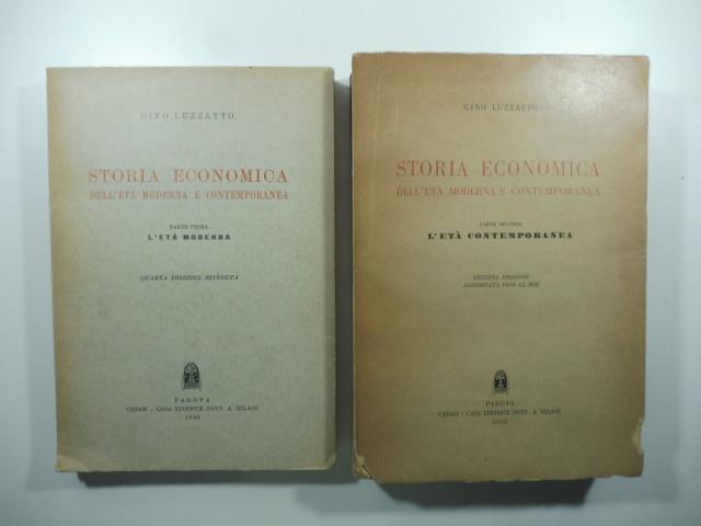 Storia economica dell'eta' moderna contemporanea, parte prima e seconda, 2 voll