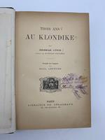 Trois ans au Klondike...traduit de l'anglais par Paul Lefevre