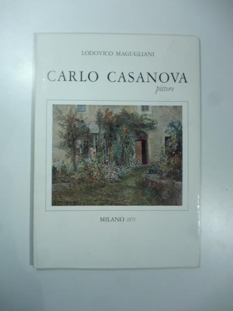 Carlo Casanova pittore - Lodovico Magugliani - copertina