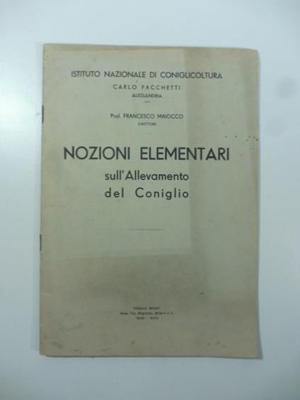 Nozioni elementari sull'allevamento del coniglio - Francesco Maiocco - copertina