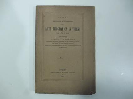 Cenni sull'origine e sui progressi dell'arte tipografica in Torino dal 1474 al 1861 - Maurizio Marocco - copertina