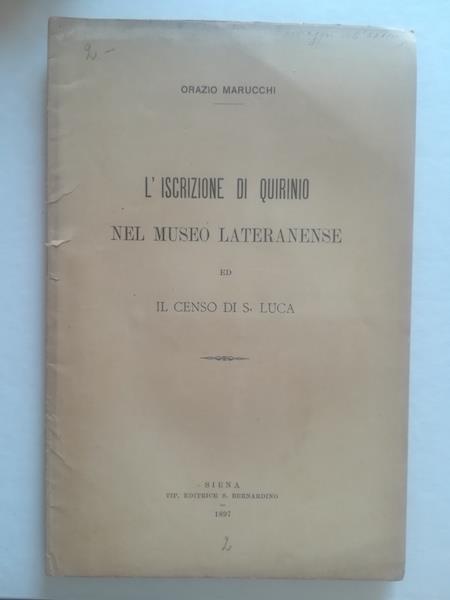 L' iscrizione di Quirinio nel Museo lateranense ed il censo di S. Luca