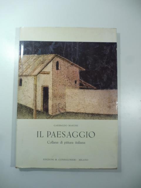Il paesaggio nella pittura italiana - Garibaldo Marussi - copertina