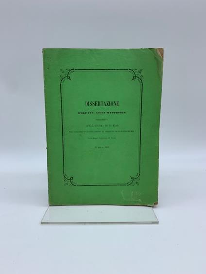 Alcuni cenni sulle prove in genere e piu' particolarmente sulla prova testimoniale nei giudizi civili e nei giudizi criminali. Dissertazione - Luigi Mattirolo - copertina