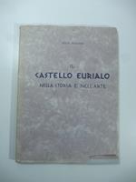 Il castello Eurialo nella storia e nell'arte. Ristampa della seconda edizione ampliata con VI tavole..