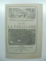 Biblioteca popolare. N. 30. La parallasse