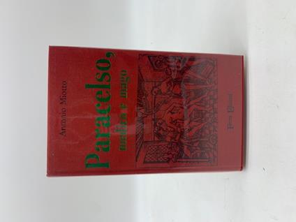 Paracelso, medico e mago - Antonio Miotto - copertina