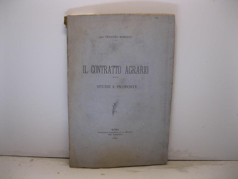 Il contratto agrario. Studii e proposte