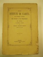 Degli istituti di carita' per la sussistenza e l'educazione dei poveri e dei prigionieri in Roma. Libri tre del cardinale Carlo-Luigi Morichini vescovo di Jesi