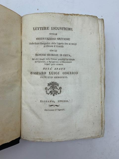Lettere ligustiche ossia osservazioni critiche sullo stato geografico della Liguria fino ai tempi de Ottone il Grande con le memorie storiche di Caffa
