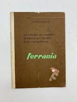 Ferrania. Lo sviluppo del negativo. La stampa per contatto e per ingrandimento