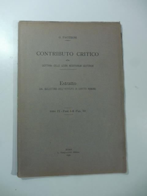 Contributo critico alla Dottrina delle azioni Negotiorum Gestorum - G. Pacchioni - copertina
