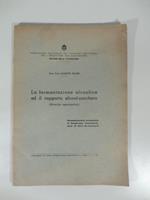 La fermentazione alcolica ed il rapporto alcool - zucchero (Ricerche sperimentali)