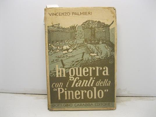 In guerra con i fanti della Pinerolo - Vincenzo Palmieri - copertina