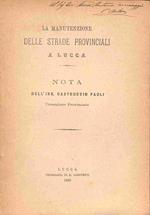La manutenzione delle strade provinciali a Lucca. Nota